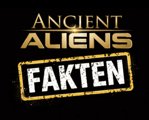 Das Bild zeigt den Schriftzug Ancient Aliens in goldener, fetter Schrift über einem notleidenden, stempelähnlichen Etikett mit dem Wort Fakten in Weiß auf schwarzem Hintergrund. | ancient-aliens-fakten.de